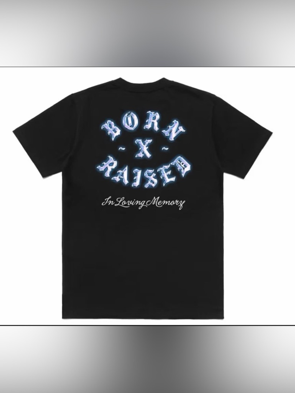 'Born x Raised' in loving memory tee